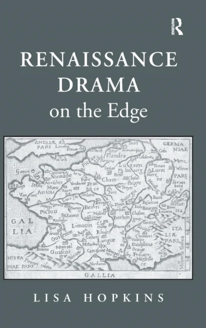 Renaissance Drama on the Edge av Lisa Hopkins