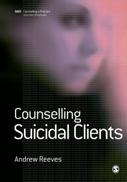 Counselling Suicidal Clients av Andrew Reeves