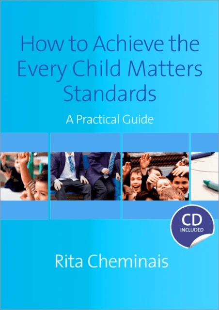 How to Achieve the Every Child Matters Standards av Rita Cheminais