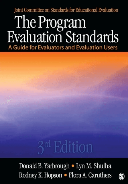The Program Evaluation Standards av Donald B. Yarbrough, Lyn M. Shulha, Rodney K. Hopson, Flora A. Caruthers
