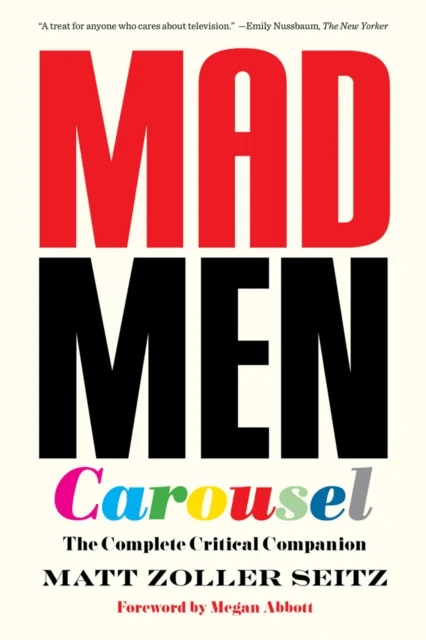 Mad Men Carousel (Paperback Edition) av Matt Zoller Seitz