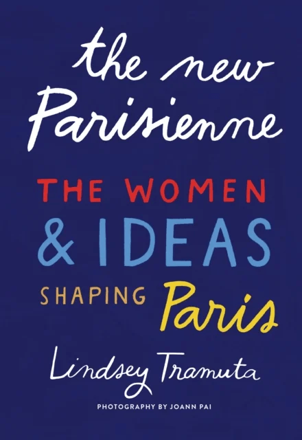 The New Parisienne av Lindsey Tramuta