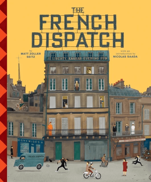 The Wes Anderson Collection: The French Dispatch av Matt Zoller Seitz
