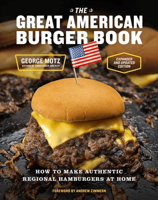 The Great American Burger Book (Expanded and Updated Edition) av George Motz
