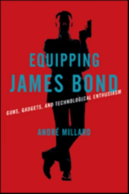 Equipping James Bond av Andre (University of Alabama at Birmingham) Millard