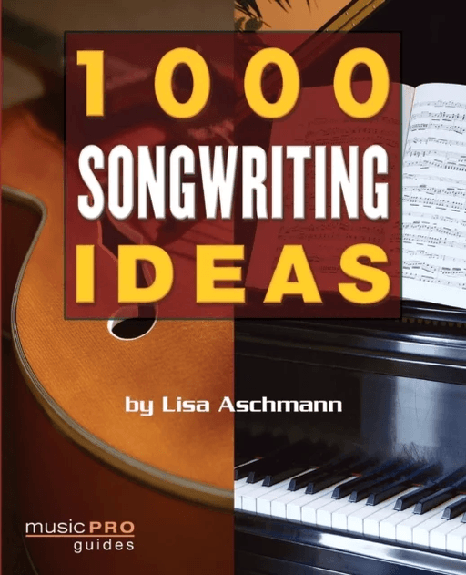 1000 Songwriting Ideas av Lisa Aschmann