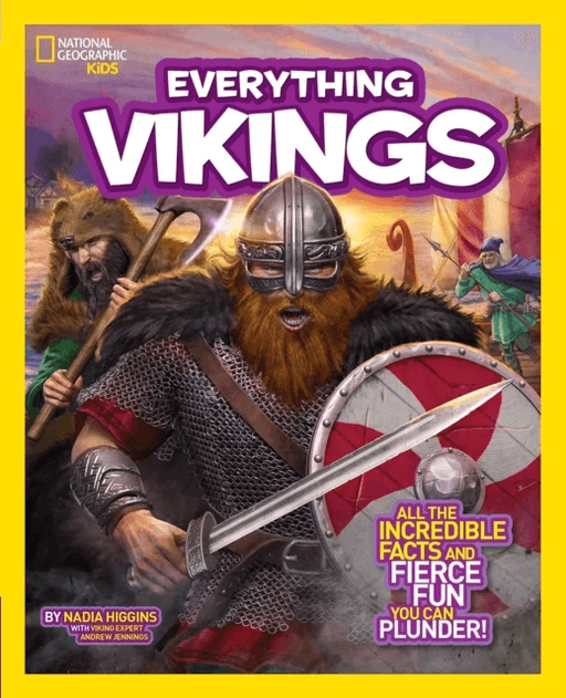 Everything Vikings av Nadia Higgins, National Geographic KIds