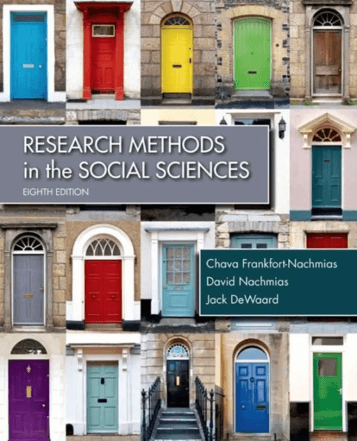 Research Methods in the Social Sciences av Chava Frankfort Nachmias, David Nachmias, Jack DeWaard
