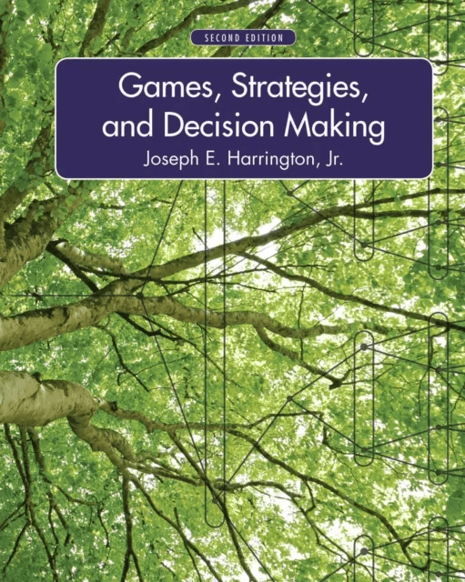 Games, Strategies, and Decision Making av Joseph Harrington