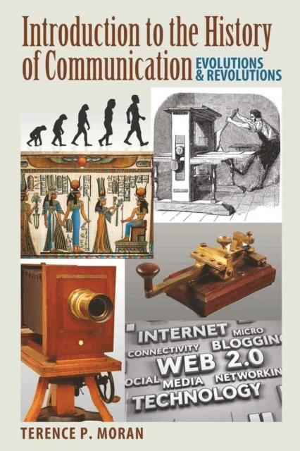 Introduction to the History of Communication av Terence P. Moran