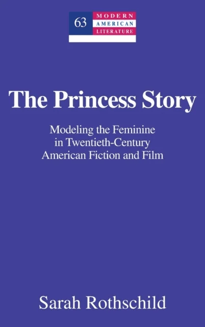 The Princess Story av Sarah Rothschild