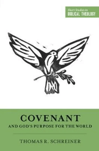 Covenant and God's Purpose for the World av Thomas R. Schreiner