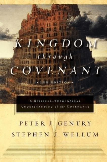 Kingdom through Covenant av Peter J. Gentry, Stephen J. Wellum