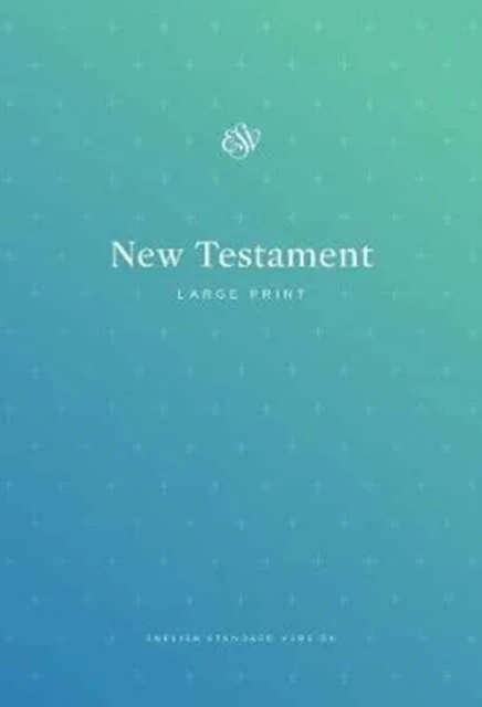 ESV Outreach New Testament, Large Print