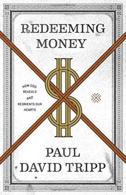 Redeeming Money av Paul David Tripp