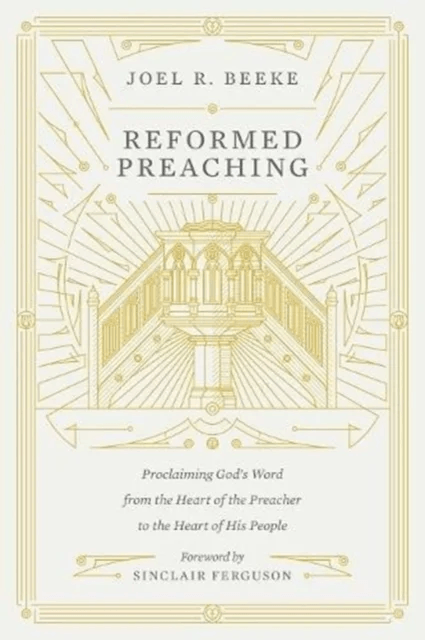 Reformed Preaching av Joel Beeke