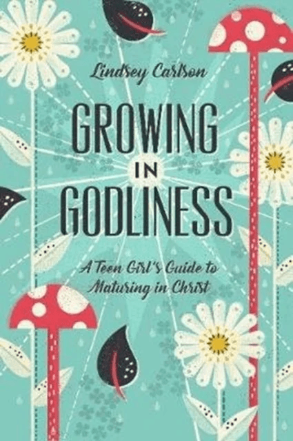 Growing in Godliness av Lindsey Carlson