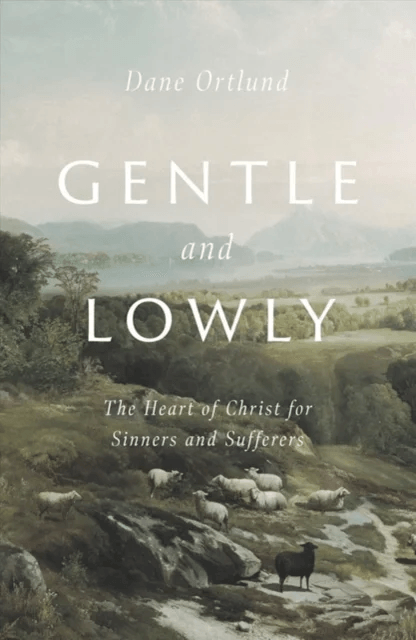Gentle and Lowly av Dane C. Ortlund