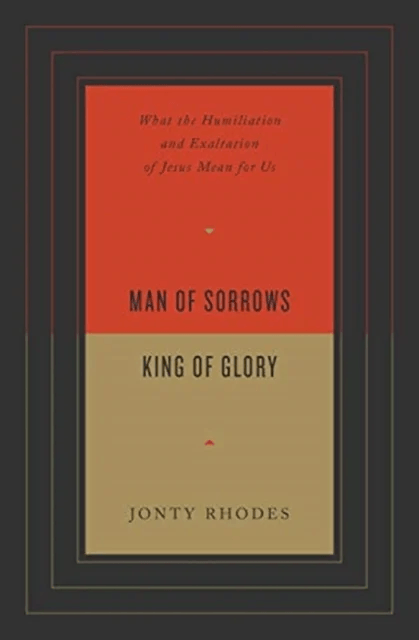 Man of Sorrows, King of Glory av Jonty Rhodes