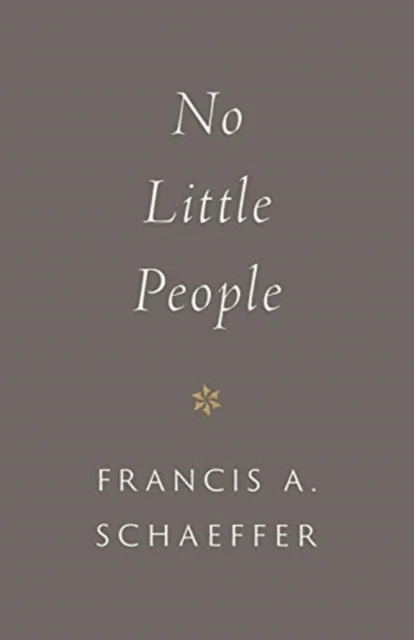 No Little People av Francis A. Schaeffer
