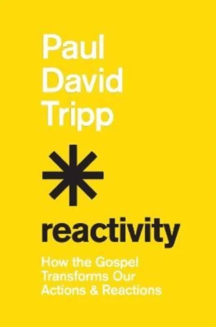 Reactivity av Paul David Tripp