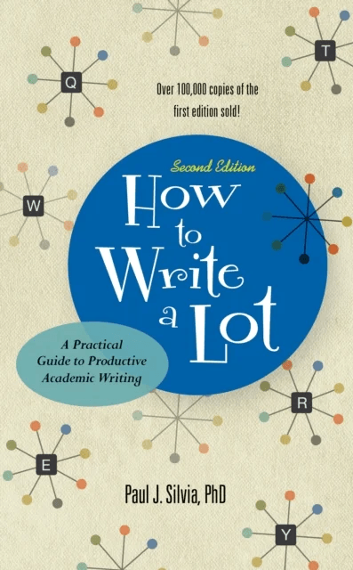 How to Write a Lot av Paul J. Silvia