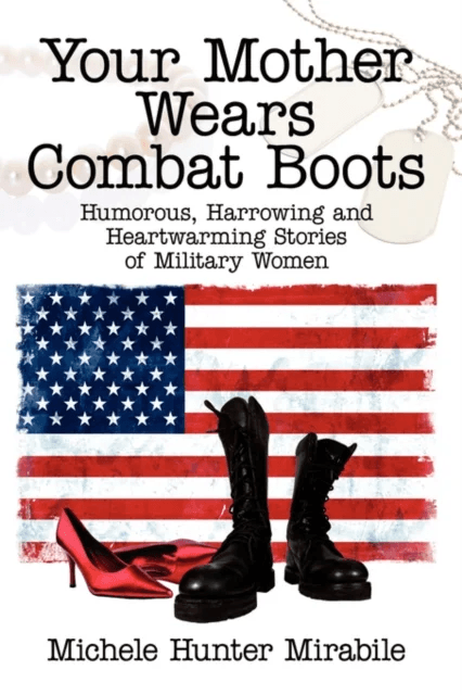 Your Mother Wears Combat Boots av Michele Hunter Mirabile