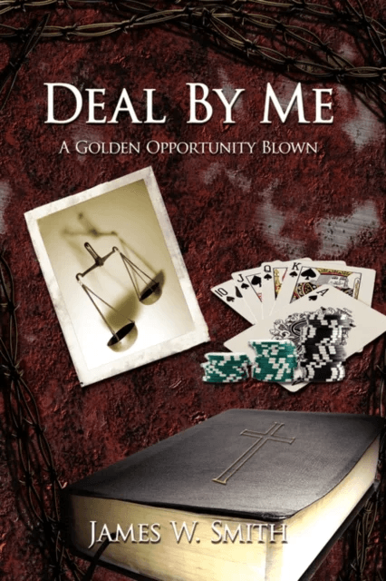 Deal By Me av James W. Smith