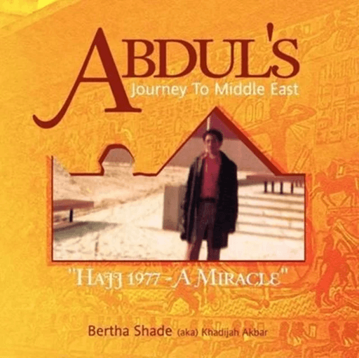 Abdul's Journey To Middle East av Bertha Shade (Aka) Khadijah Akbar