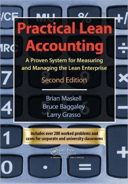 Practical Lean Accounting av Brian H. Maskell, Bruce Baggaley, Larry (Central Connecticut State University New Britain USA) Grasso