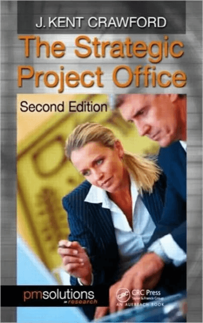 The Strategic Project Office av J. Kent (Project Management Solutions Inc. Glen Mills Pennsylvania USA) Crawford
