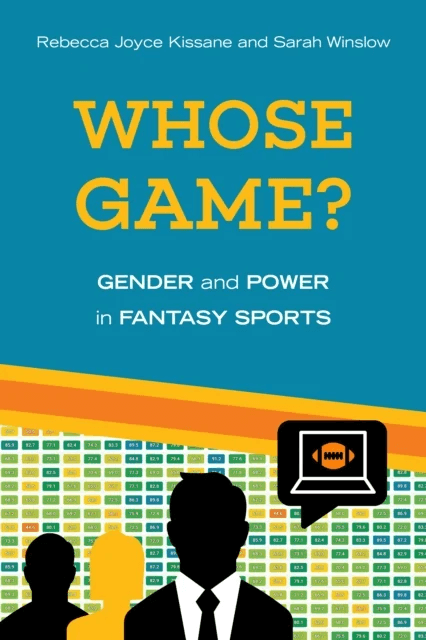 Whose Game? av Rebecca Joyce Kissane, Sarah Winslow