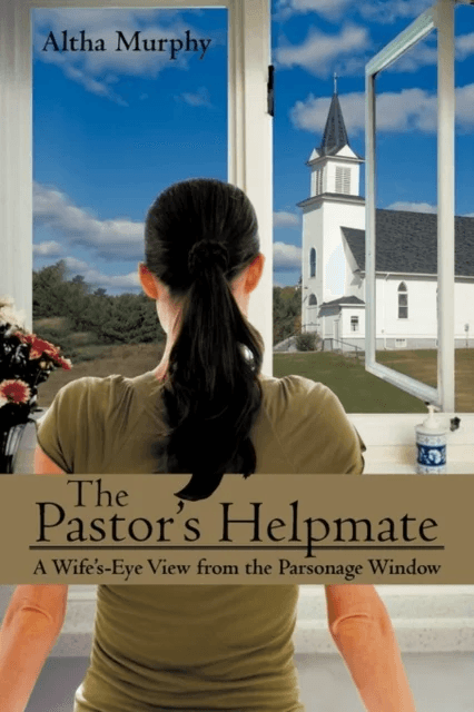 The Pastor's Helpmate av Altha Murphy