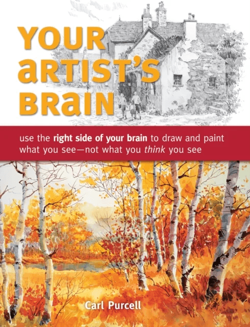 Your Artist's Brain av Carl Purcell