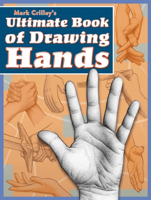 Mark Crilley's Ultimate Book of Drawing Hands av Mark Crilley