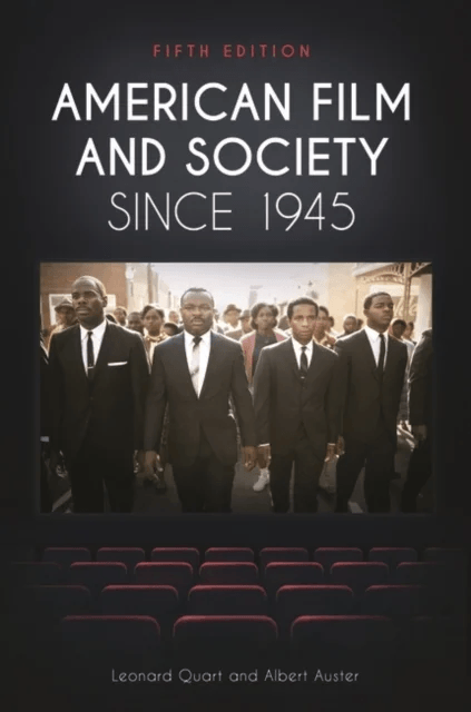 American Film and Society since 1945 av Leonard Quart, Albert Auster
