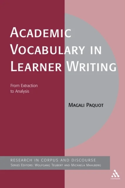 Academic Vocabulary in Learner Writing av Magali Paquot