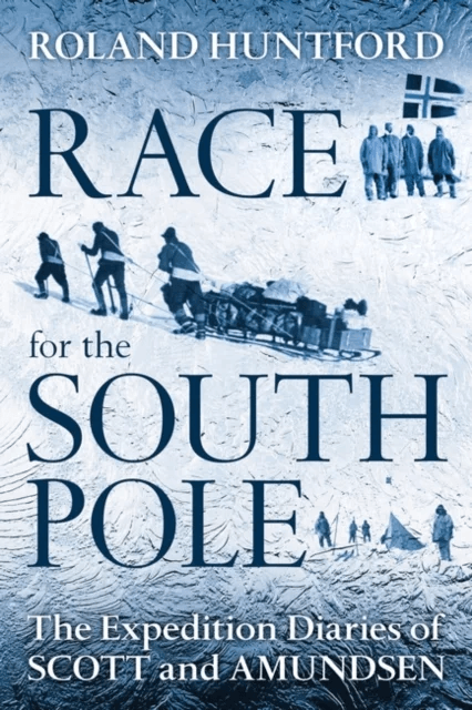 Race for the South Pole av Roland Huntford