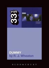 Portishead's Dummy av R.J. (Writer Canada) Wheaton