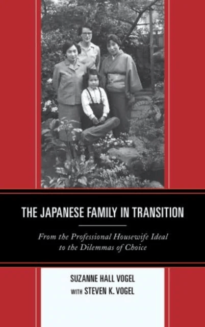 The Japanese Family in Transition av Suzanne Hall Vogel