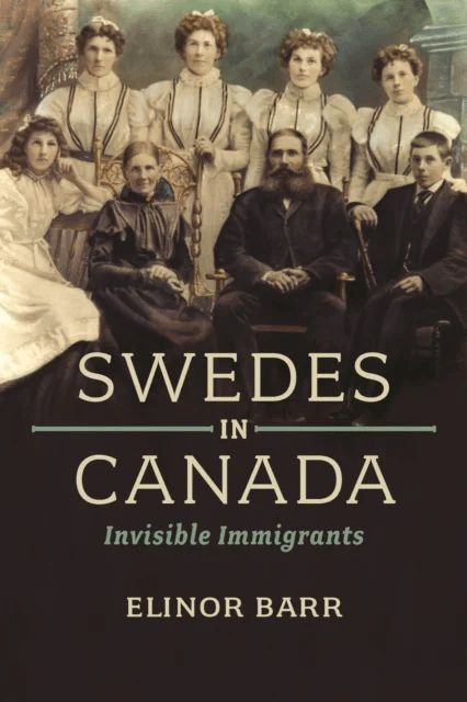 Swedes in Canada av Elinor Barr