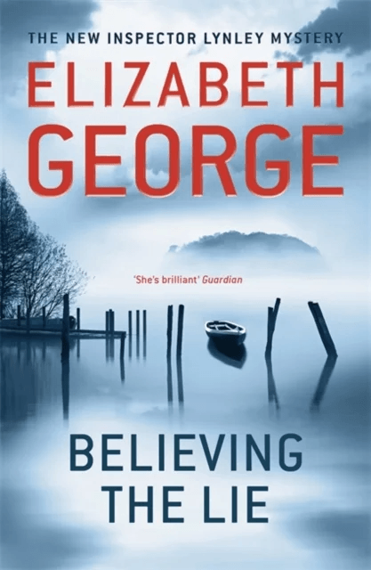 Believing the Lie av Elizabeth George
