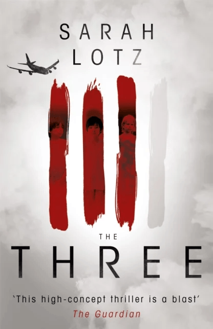 The Three av Sarah Lotz