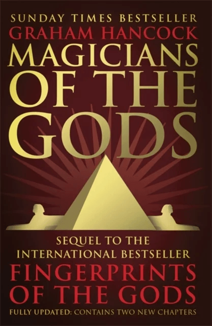 Magicians of the Gods av Graham Hancock