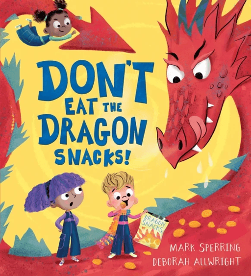 Don't Eat the Dragon Snacks! av Mark Sperring