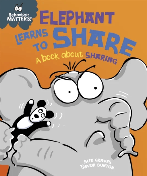 Behaviour Matters: Elephant Learns to Share - A book about sharing av Sue Graves