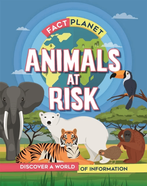 Fact Planet: Animals at Risk av Izzi Howell