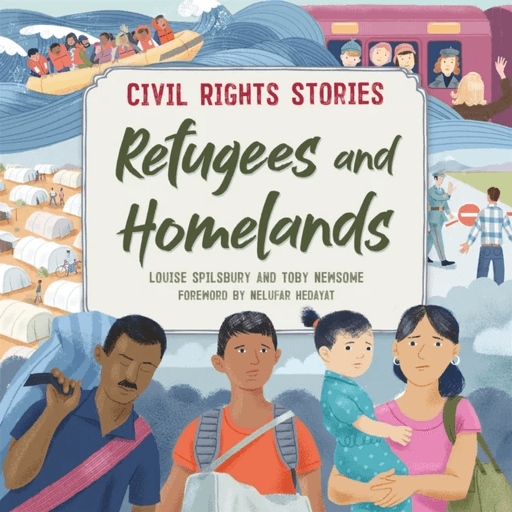Civil Rights Stories: Refugees and Homelands av Louise Spilsbury