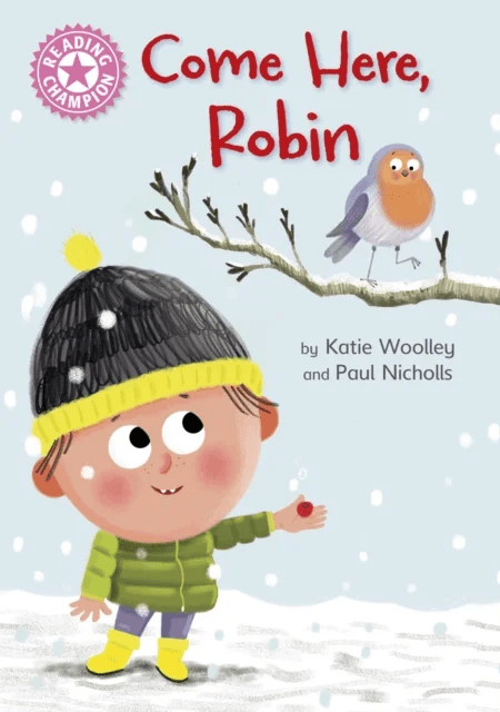 Reading Champion: Come Here, Robin av Katie Woolley