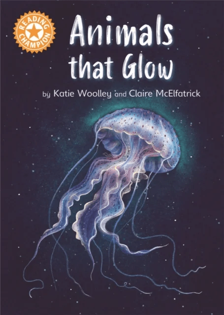 Reading Champion: Animals that Glow av Katie Woolley